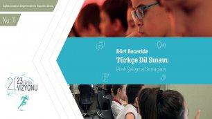 Dört Beceride Türkce Dil Sınavı Pilot Çalışma Sonuçları